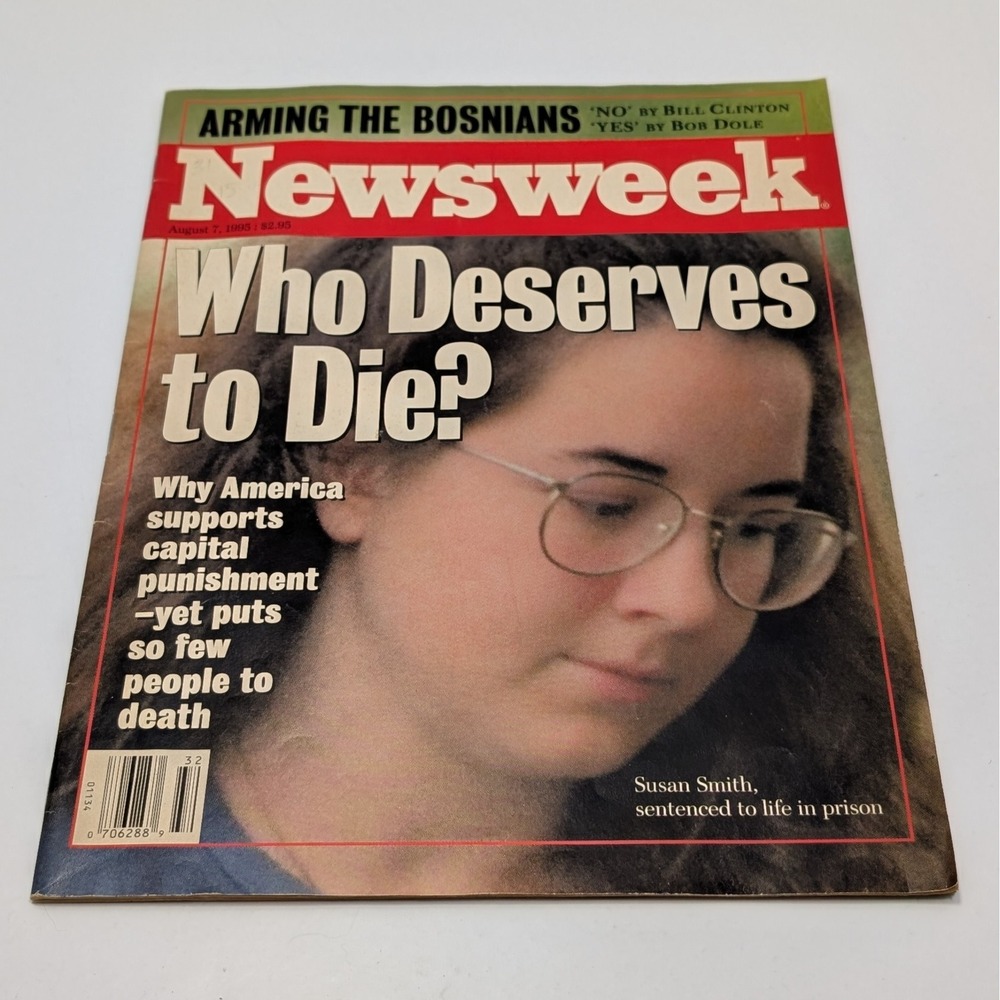 Newsweek Magazine August 7 1995 Who Deserves to Die Susan Smith Cover True Crime